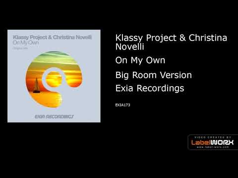 Klassy Project & Christina Novelli - On My Own (Big Room Version)