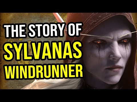 The Story of Sylvanas Windrunner [Warcraft Lore Series]
