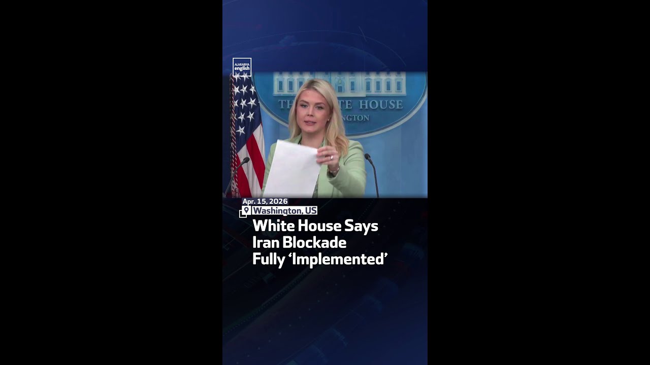 Video | White House Says Iran Blockade Fully ‘Implemented’