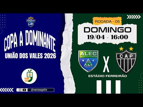 ALEC de Ladainha X A. POTEENSE    -   Copa A Dominante União dos Vales 2026