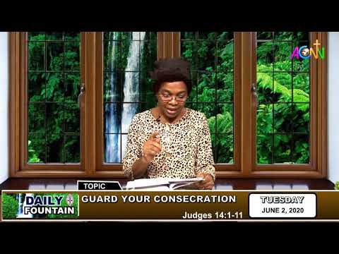 DAILY FOUNTAIN DEVOTIONAL OF JUNE 2, 2020 - MRS. IJEOMA UKAEJIOFO