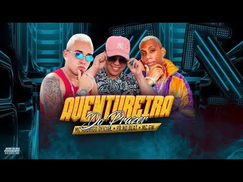 AVENTUREIRA DO PRAZER - VOU TE BOTANDO, SOCANDO 2 - MC RODRIGO, PR NO BEAT, MC GW - REMIX BREGA FUNK