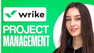 Wrike Project Management Tutorial for Beginners - Full Guide