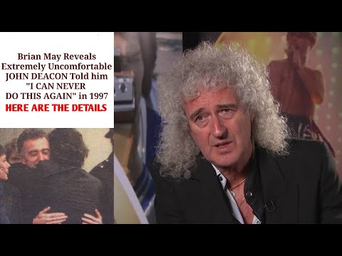 Brian May Reveals Extremely Uncomfortable John Deacon told him ‘I Can NEVER Do This Again' in 1997