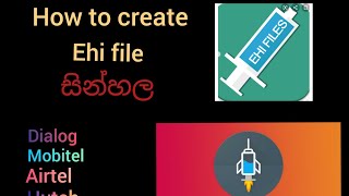 How to create ehi file sinhala(සින්හල)♨️100%succes🙂❤️ #ehi #freedata #srilanka♏