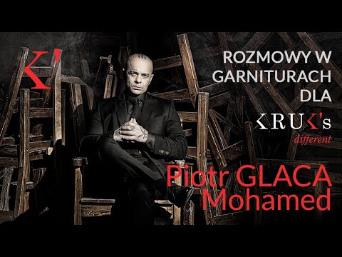 Piotr GLACA Mohamed- wierny swojej drodze!