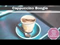 Cappuccino Boogie