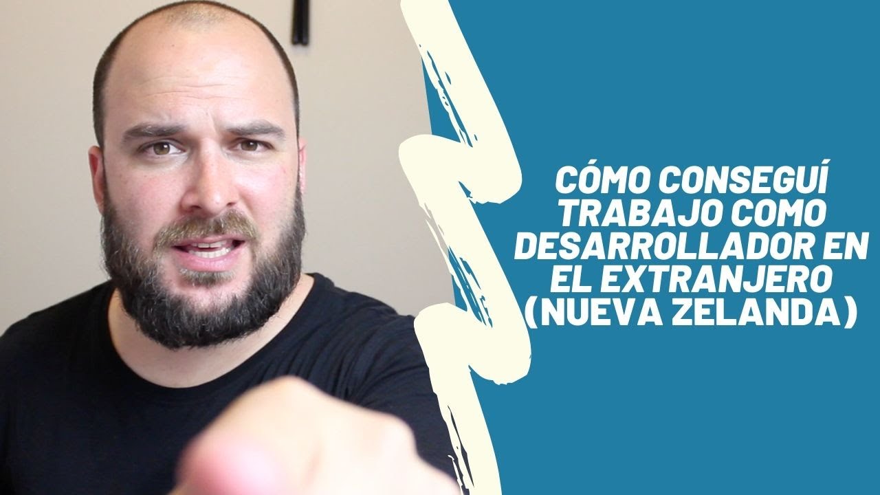 Por qué y como conseguí trabajo como desarrollador de software en el extranjero (Nueva Zelanda)