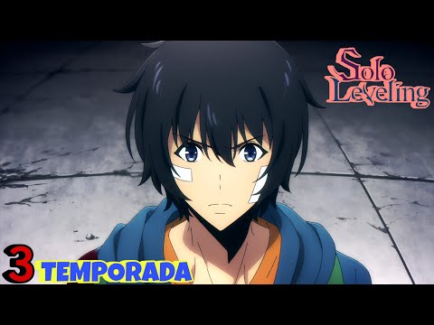 Solo Leveling Temporada 3 ¿CONFIRMADA? Fecha de Estreno y Nuevas Noticias