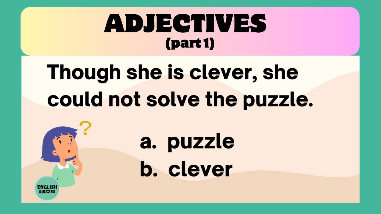 Adjectives Quiz | Identifying Adjectives | Grammar Quiz | Easy Round |English Quizzes