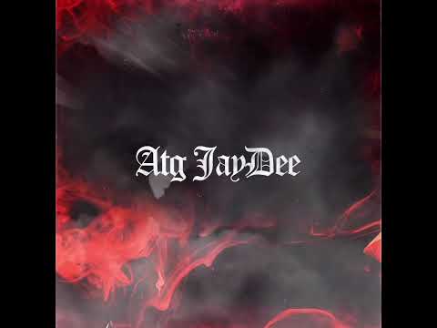 ATG JayDee - “Fck Dese H03s”