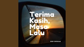 Download lagu Terima Kasih, Masa Lalu (Remastered 2025) mp3 Download lagu Terima Kasih, Masa Lalu (Remastered 2025) mp3