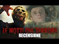 LE NOTTI DEL TERRORE RECENSIONE