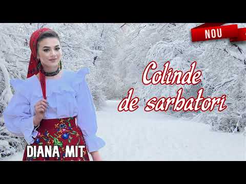 Diana Mit - Deschide gazda usa ❄️ COLINDE DE MOS NICOLAE 🎅🏼 3 ORE