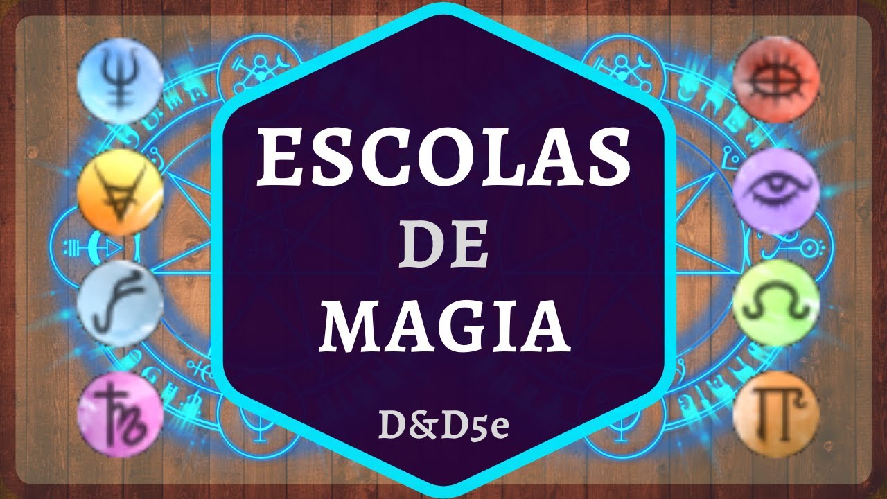 TUDO SOBRE ESCOLAS DE MAGIA em D&D e COMO ESCOLHER SUAS MAGIAS | Complementos D&D