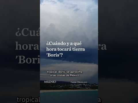Boris amenaza el sureste: alertan por inundaciones y deslaves