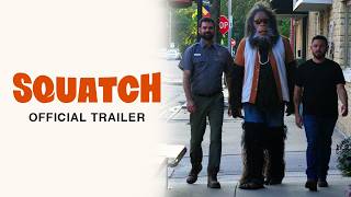 SQUATCH | Official Trailer (COMING SOON)