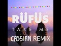 Rufus - Take Me (Cassian Remix) 