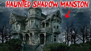 HAUNTED SHADOW HOUSE // GHOST ACTIVITY IN A HAUNTED HOUSE! | MOE SARGI
