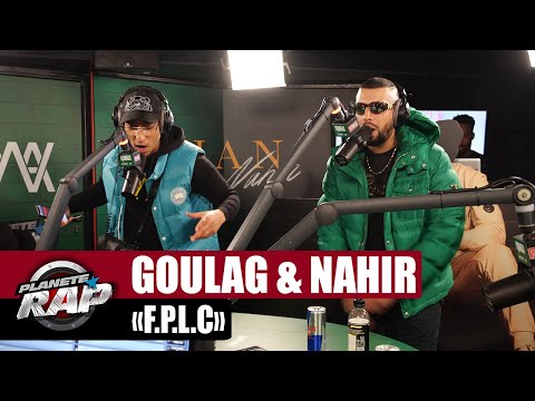 Goulag feat. Nahir "F.P.L.C" #PlanèteRap