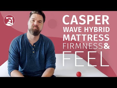 Casper Wave Hybrid - Firmness And Feel