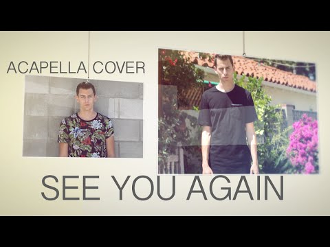 Wiz Khalifa - ft. Charlie Puth -See You Again (Acapella Cover)