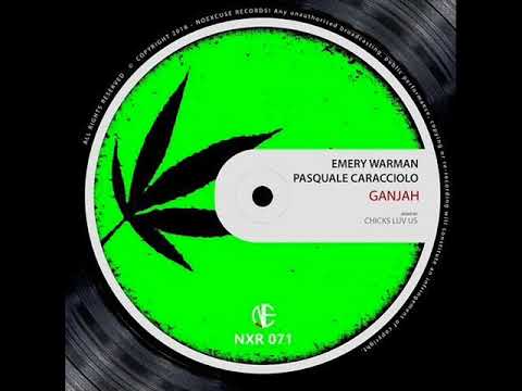 Pasquale Caracciolo, Emery Warman - Ganjah (Original Mix)