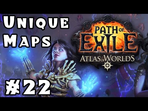Let's Play: Path of Exile - Summoner Witch - Part 22 [Unique Maps!]