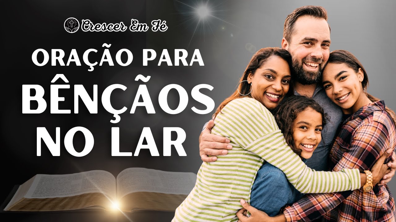 Para Proteção e Bênçãos do SENHOR na Sua Casa e Família | Oração da Noite