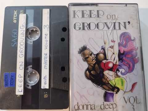 Donna Deep Presents Keep on groovin Vol 3  House n Garage Classics from 1994