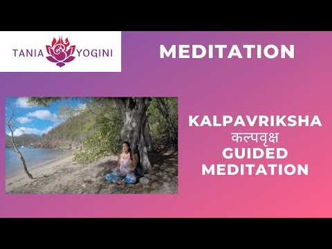 Kalpavriksha - Guided Meditation