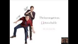 Kendall Schmidt And Logan Henderson - Untouchable[Demo Version](Lyrics)