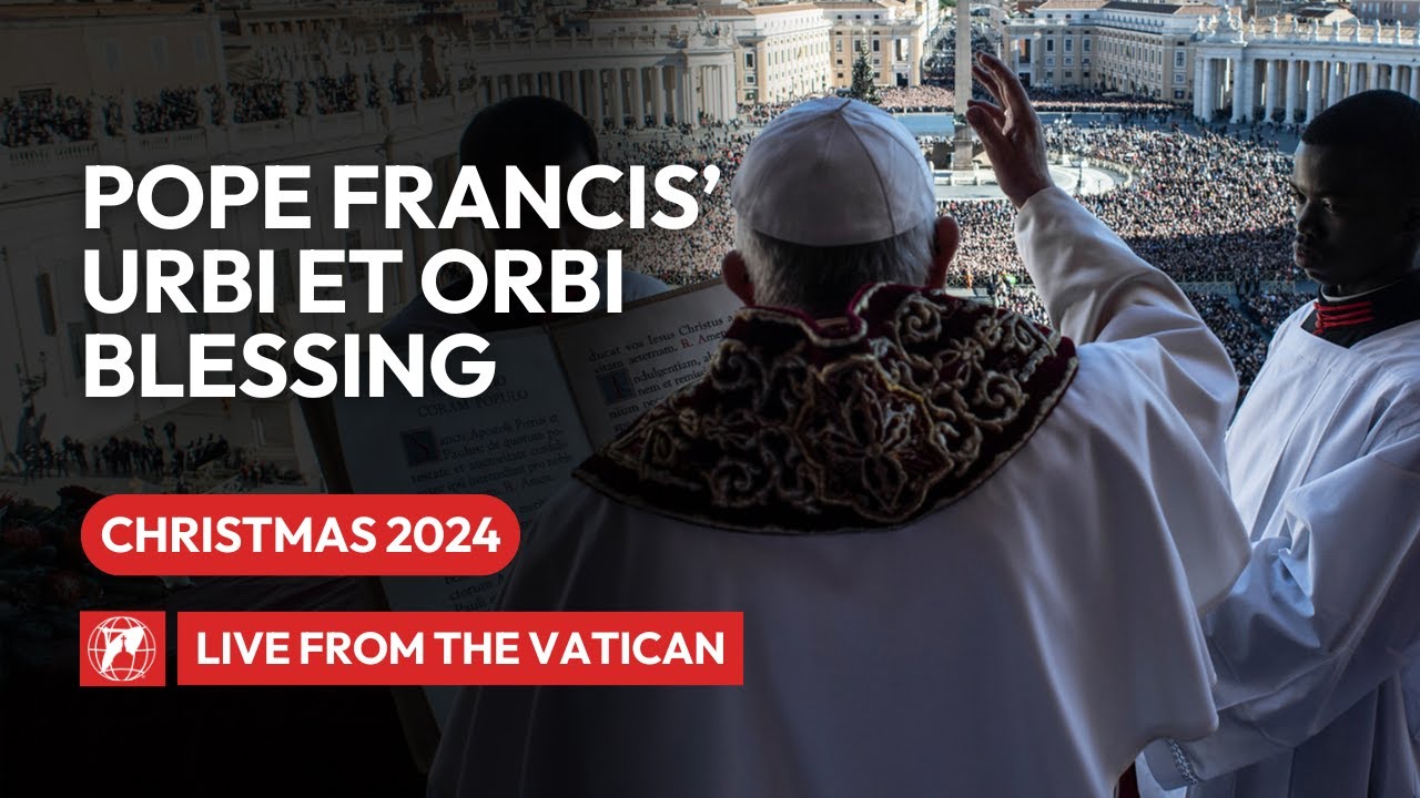 Pope Francis' Urbi et Orbi Blessing for Christmas | December 25, 2024