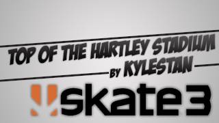 Skate 3: How to Get on Top of Hartley Stadium