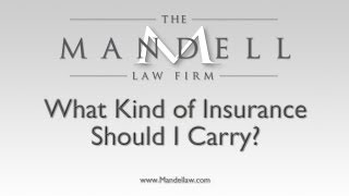 preview picture of video 'What Kind of Insurance Should I Carry? - Northridge Personal Injury Lawyers - Mandell Law'