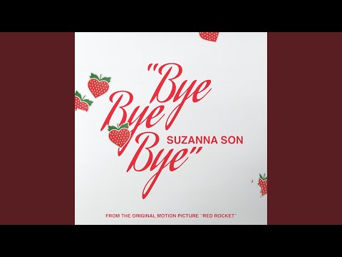 Bye Bye Bye (From the Original Motion Picture "Red Rocket")