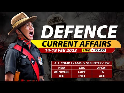 14 - 18 February 2023 | Defence Current Affairs For NDA CDS AFCAT SSB Interview