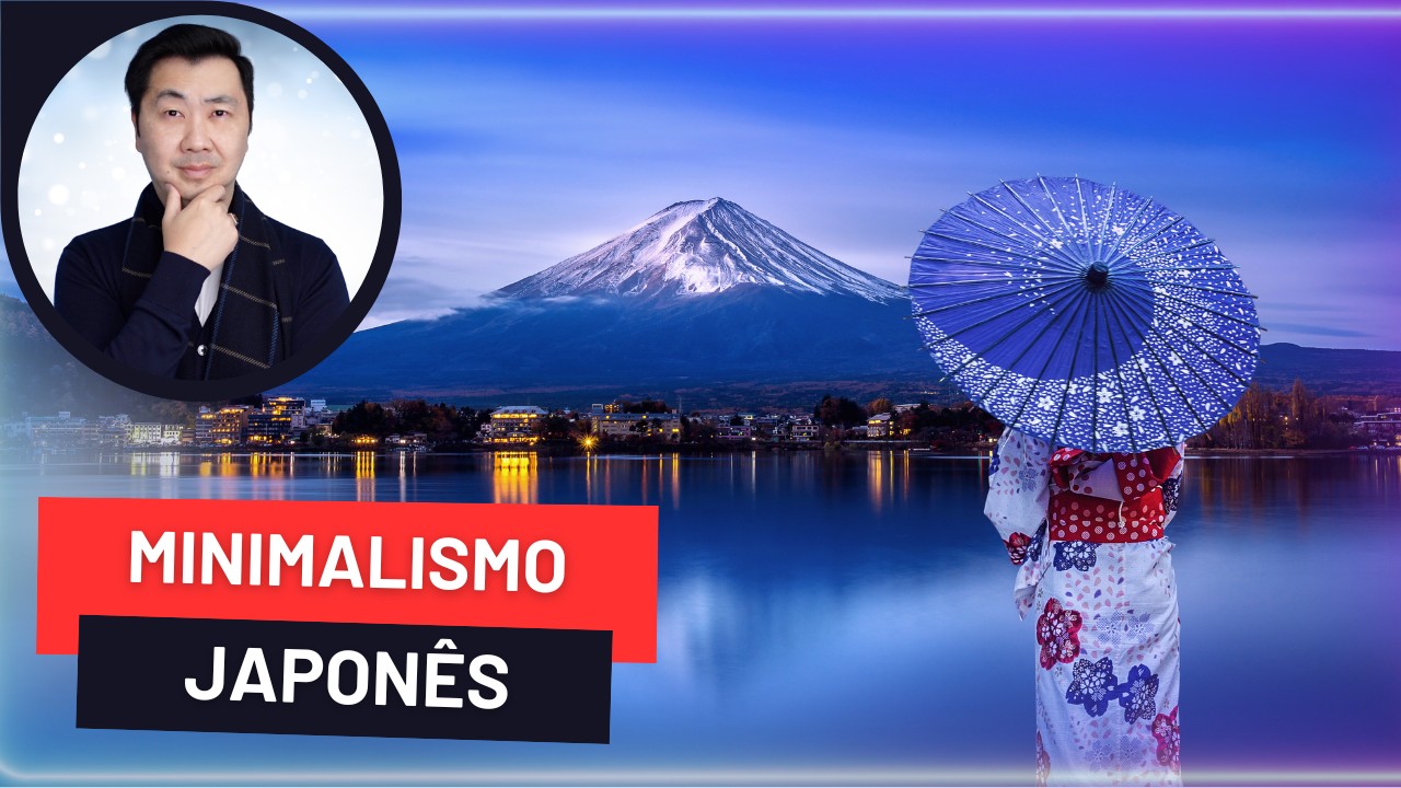 COMO O MINIMALISMO JAPONÊS MUDOU A MINHA VIDA