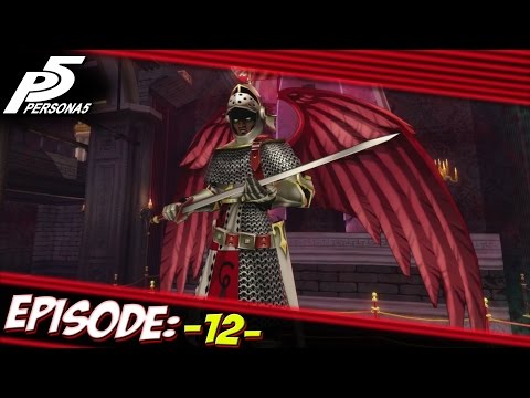 Persona 5 Playthrough Ep 12: The King's Secret Room -Archangel-