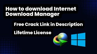 How to Download IDM for free [Internet Download Manager] | Lifetime Crack | Link In Description