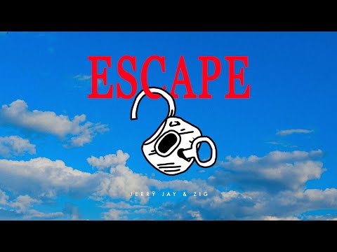 Jerrÿ Jay ft. ZiG - Escape (Official Audio)