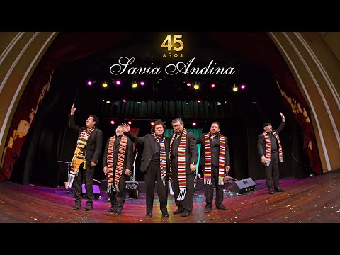 Savia Andina - Concierto 45 Años