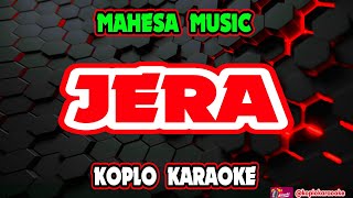 Download lagu JERA KARAOKE - MAHESA MUSIC @koplokaraooke mp3 Download lagu JERA KARAOKE - MAHESA MUSIC @koplokaraooke mp3