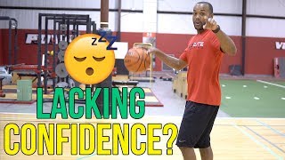 How To Play Basketball With Confidence!