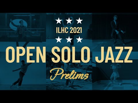 Open Solo Jazz & Charleston Prelims - ILHC 2021