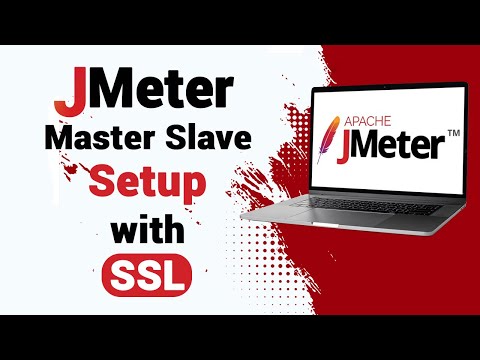 JMeter Master Slave Setup with SSL | Remote/ Distributed Testing