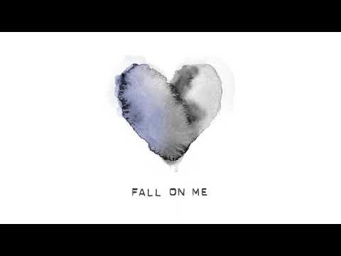 Video thumbnail for Fall On Me