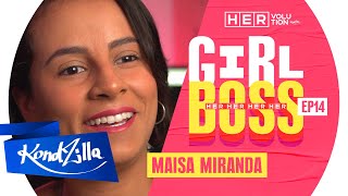 Girl Boss: Educação Sexual com Maisa Miranda | HERvolution