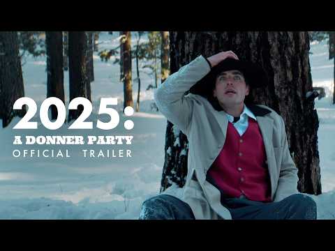 2025: A Donner Party 2025: A Donner Party (Official Trailer) trailer thumbnail
