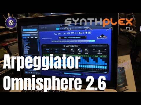 Synthplex 2019 Omnisphere 2.6 - More on That Arpeggiator